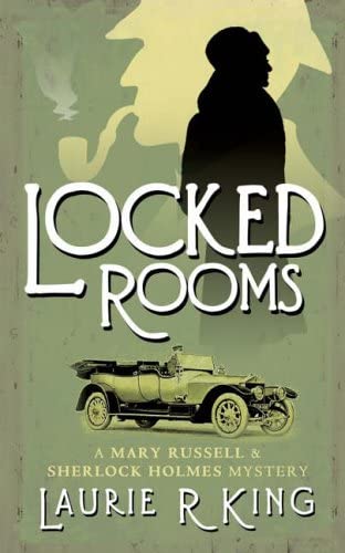 Locked Rooms: A novel of suspense featuring Mary Russell and Sherlock Holmes (Ma