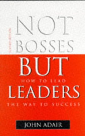 Not Bosses But Leaders