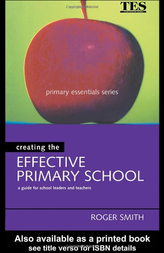 Creating the Effective Primary School