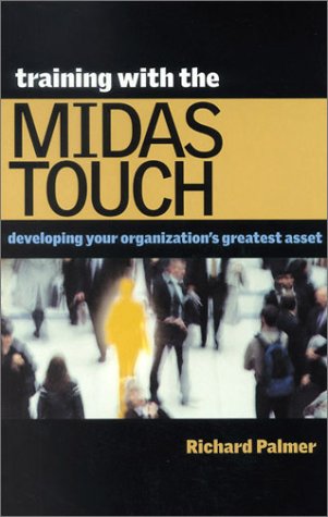 Training with the Midas Touch