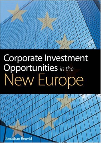 Corporate Investment Opportunities in the New Europe