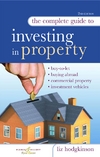 Complete Guide to Investing in Property