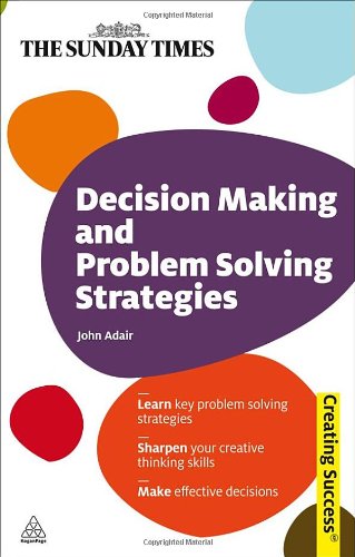 Decision Making and Problem Solving Strategies