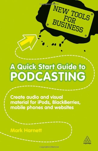 A Quick Start Guide to Podcasting