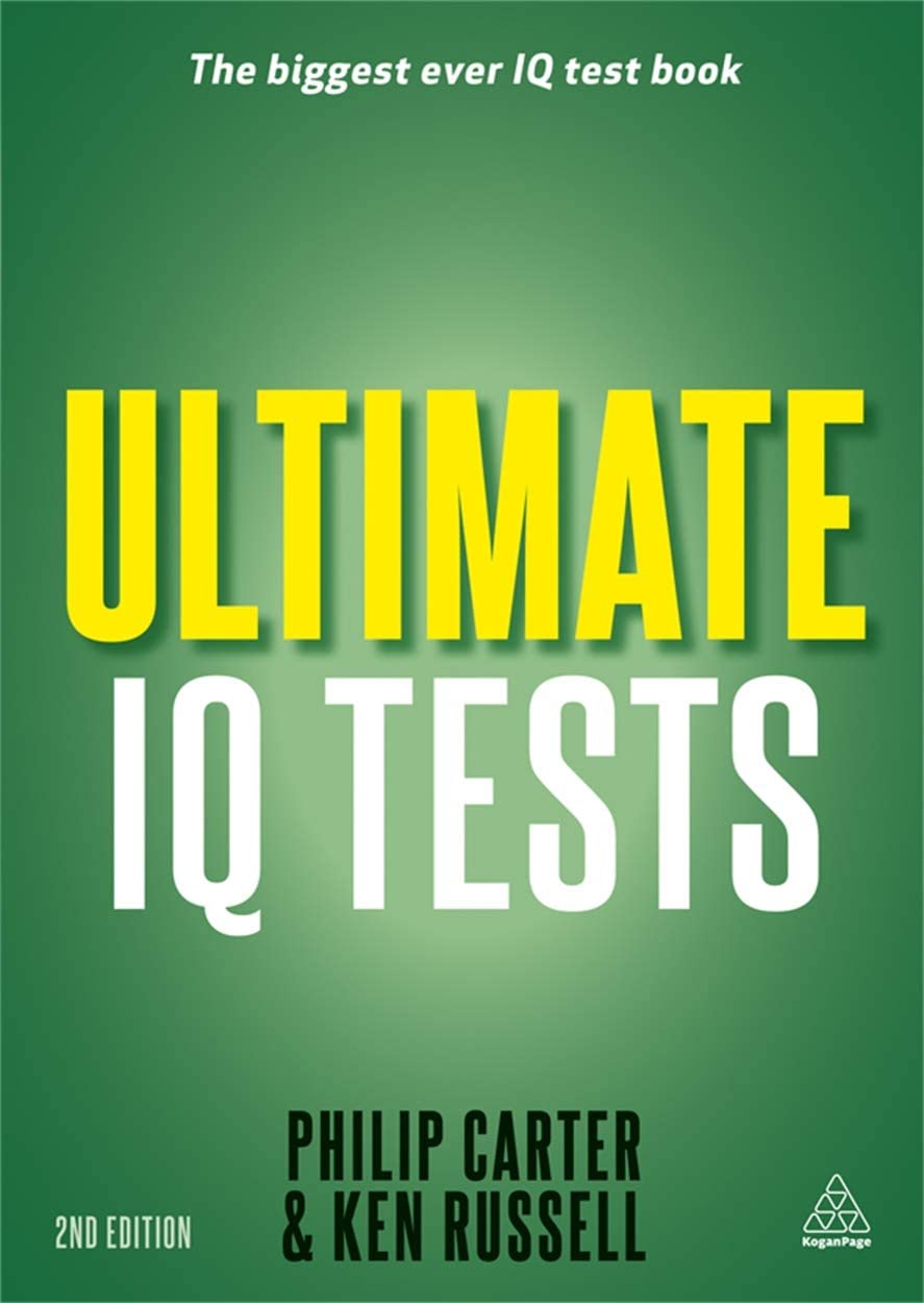 Ultimate IQ Tests: 1000 Practice Test Questions to Boost Your Brain Power