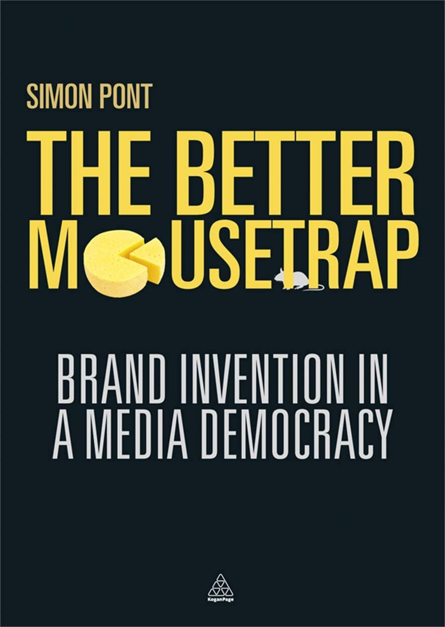 The Better Mousetrap: Brand Invention in a Media Democracy