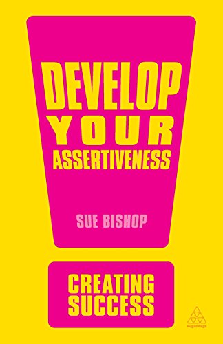 Develop Your Assertiveness