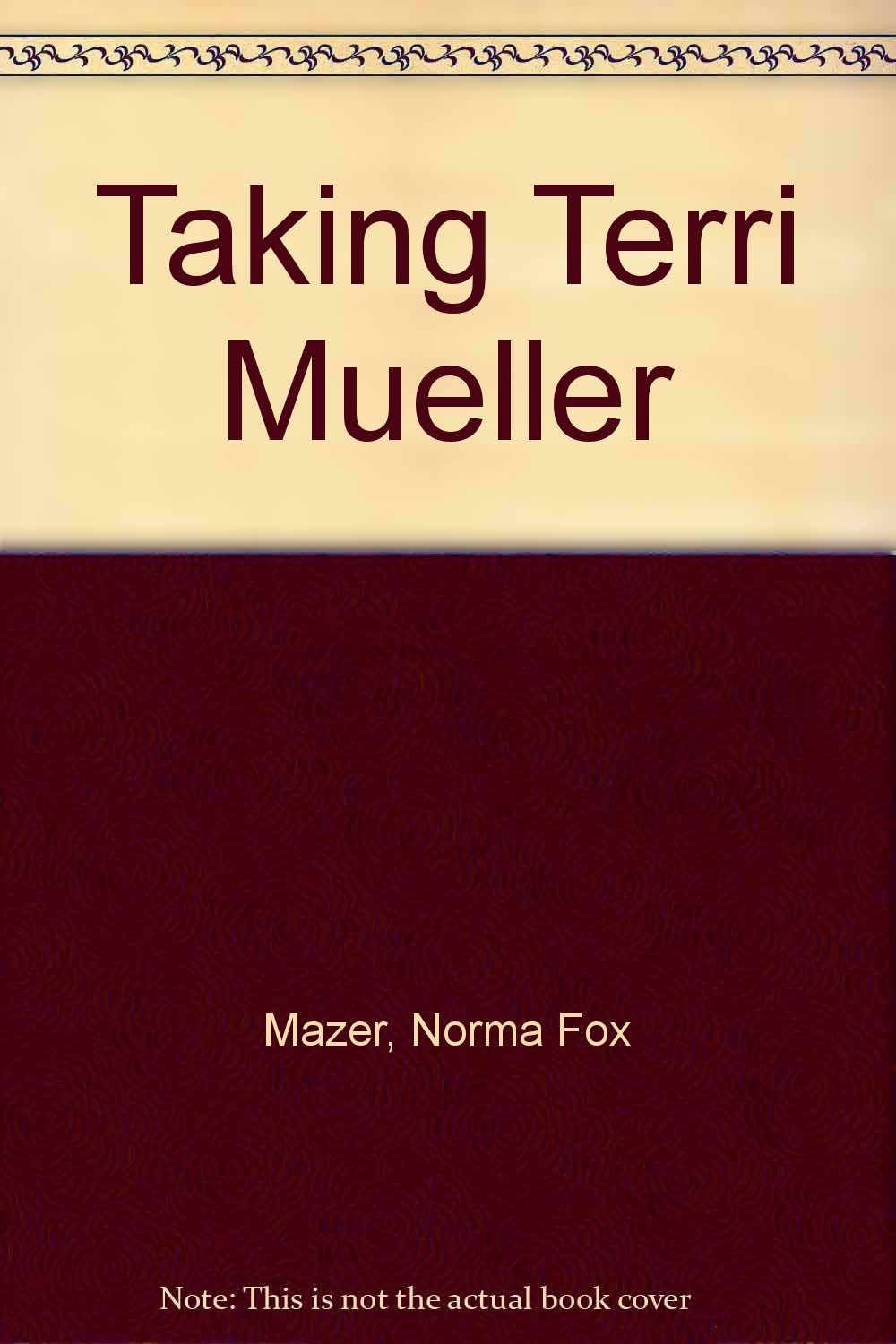 Taking Terri Mueller