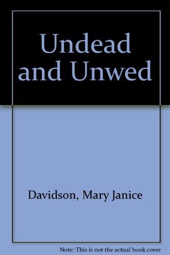 Undead and Unwed