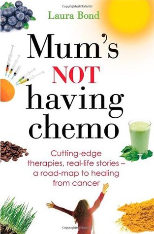 Mum's Not Having Chemo