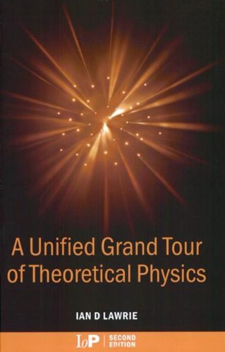 A Unified Grand Tour of Theoretical Physics