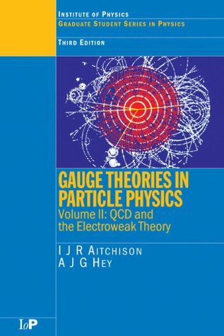 Gauge Theories in Particle Physics, Volume 2