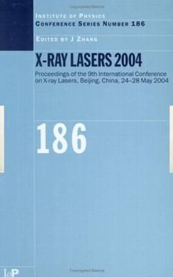 X-Ray Lasers 2004