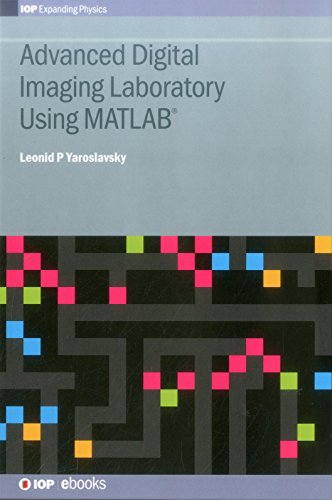 Advanced digital imaging laboratory using MATLAB