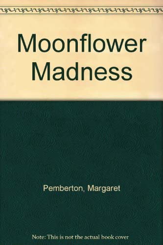 Moonflower Madness