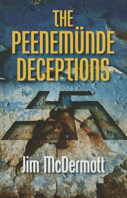 The Peenemunde Deceptions