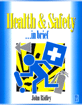 Health and Safety in Brief