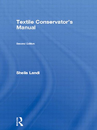 The Textile Conservator's Manual (Butterworth-Heinemann Series in Conservation and Museology)