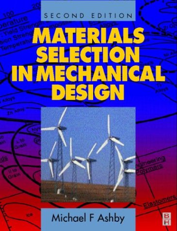 Materials Selection in Mechanical Design