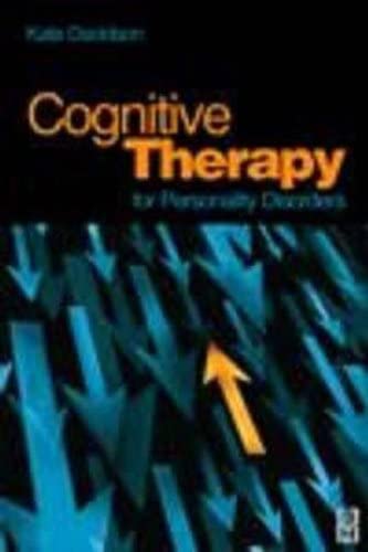 Cognitive Therapy for Personality Disorders: A Guide for Therapists