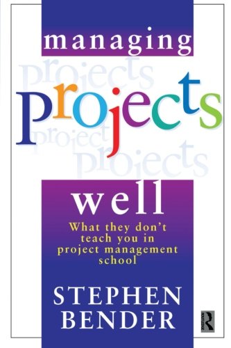 Managing Projects Well