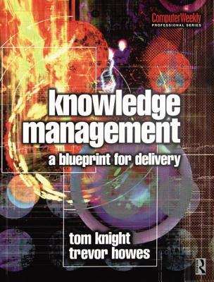 Knowledge Management for IT Professionals (Computer Weekly Professional)