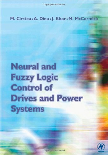 Neural and Fuzzy Logic Control of Drives and Power Systems