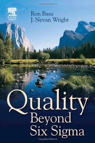 Quality Beyond Six SIGMA