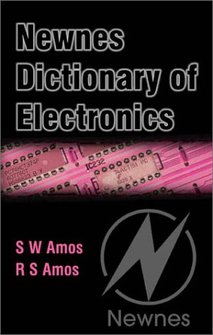 Newnes Dictionary of Electronics