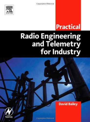 Practical Radio Engineering and Telemetry for Industry