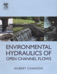 Environmental Hydraulics for Open Channel Flows