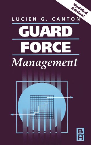 Guard Force Management, Updated Edition