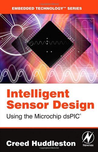 Intelligent Sensor Design Using The Microchip Ds Pic