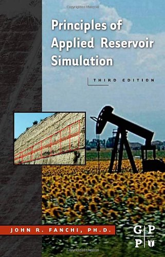 Principles of Applied Reservoir Simulation