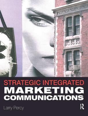 Strategic Integrated Marketing Communication