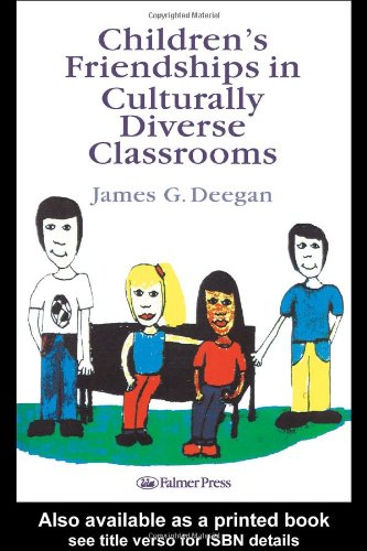 Children's Friendships in Culturally Diverse Classrooms