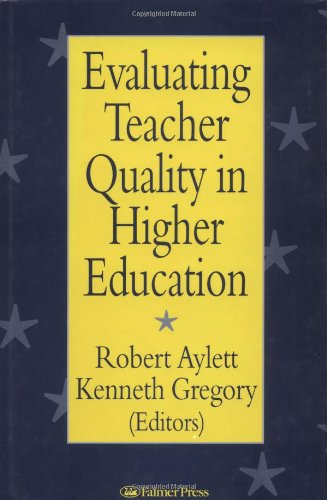 Evaluating Teacher Quality in Higher Education