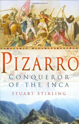 Pizarro: Conqueror of the Inca