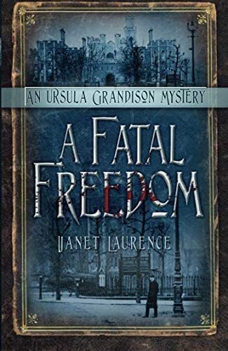 A Fatal Freedom (The Ursula Grandison Mysteries)