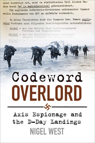 Codeword overlord : axis espionage and the D-Day landings