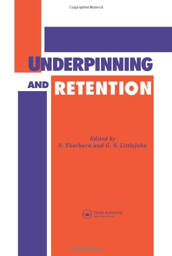 Underpinning and Retention