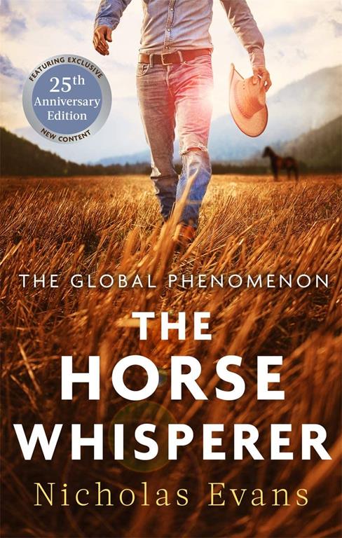 The Horse Whisperer: The 25th anniversary edition of a classic novel that was made into a beloved film