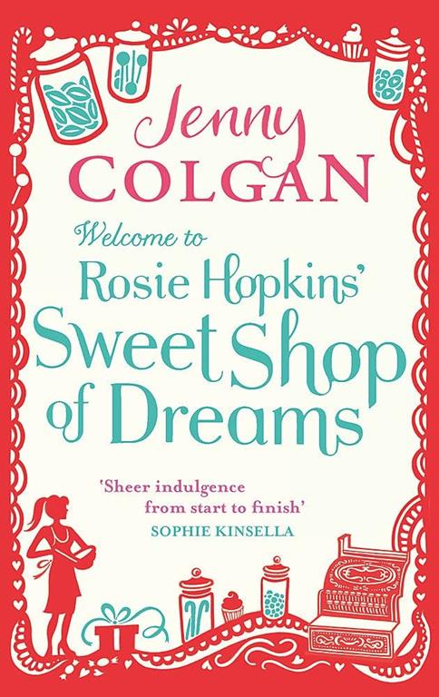 Welcome to Rosie Hopkins' Sweetshop of Dreams