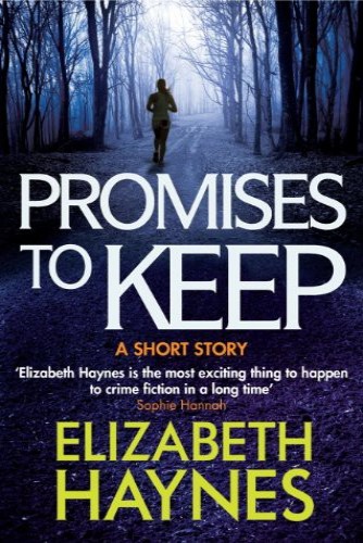 Promises to keep : a short story