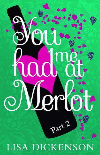 You Had Me at Merlot