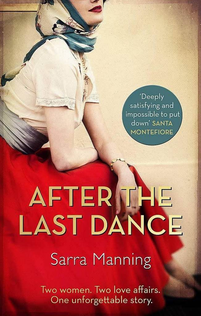 After the Last Dance: Two women. Two love affairs. One unforgettable story