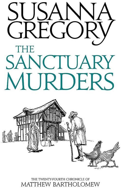 The Sanctuary Murders: The Twenty Fourth Chronicle of Matthew Bartholomew (Chronicles of Matthew Bartholomew)