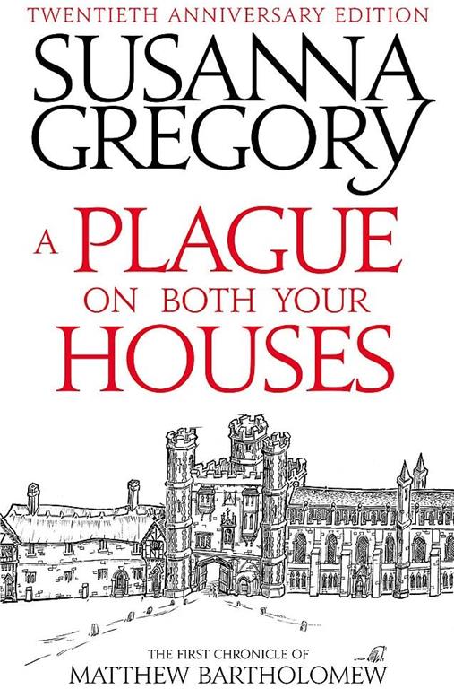 A Plague On Both Your Houses: The First Chronicle of Matthew Bartholomew (Chronicles of Matthew Bartholomew)