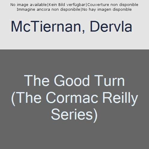 The Good Turn (The Cormac Reilly Series)