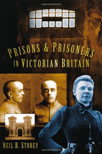 Prisons &amp; Prisoners in Victorian Britain